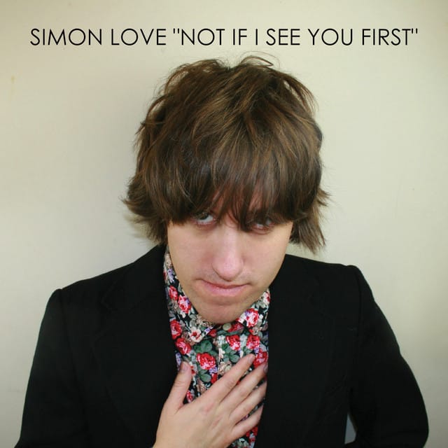 Not If I See You First – Single Version song by Simon Love
