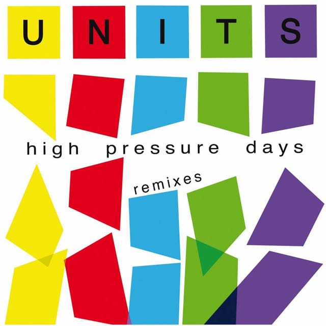 High pressure days song by The Units